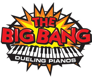 THE BIG BANG DUELING PIANOS