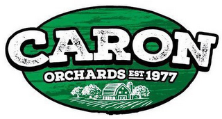 CARON ORCHARDS EST 1977