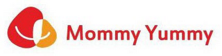 MOMMY YUMMY