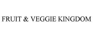 FRUIT & VEGGIE KINGDOM