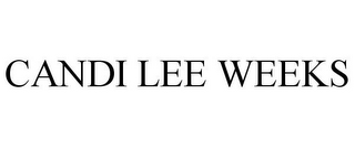 CANDI LEE WEEKS