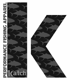 PERFORMANCE FISHING APPAREL K KATCH