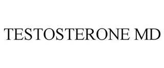 TESTOSTERONE MD