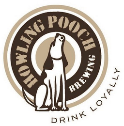 HOWLING POOCH BREWING DRINK LOYALLY