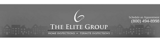 THE ELITE GROUP HOME INSPECTIONS - TERMITE INSPECTIONS SCHEDULE AN APPOINTMENT (800) 494-8998