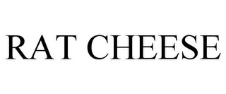 RAT CHEESE