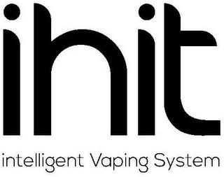 IHIT INTELLIGENT VAPING SYSTEM