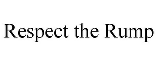 RESPECT THE RUMP