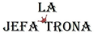 LA JEFA TRONA