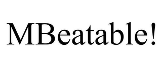 MBEATABLE!