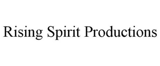 RISING SPIRIT PRODUCTIONS