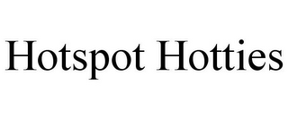 HOTSPOT HOTTIES