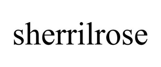 SHERRILROSE
