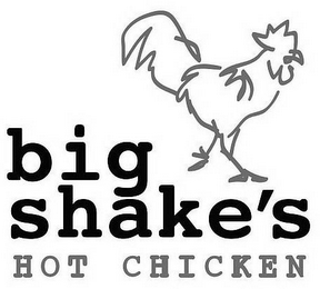 BIG SHAKE'S HOT CHICKEN