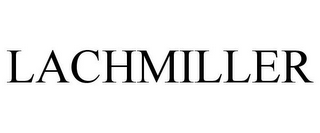 LACHMILLER