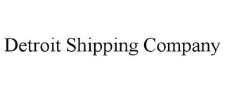 DETROIT SHIPPING COMPANY