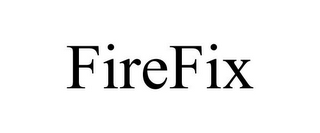 FIREFIX