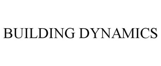 BUILDING DYNAMICS