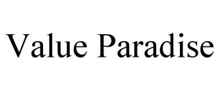 VALUE PARADISE