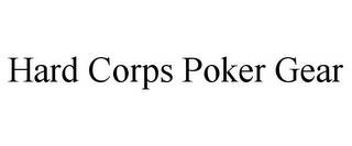 HARD CORPS POKER GEAR