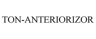 TON-ANTERIORIZOR