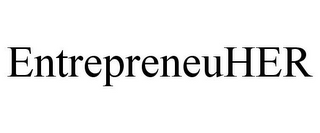 ENTREPRENEUHER