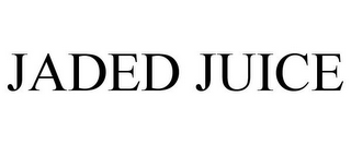 JADED JUICE