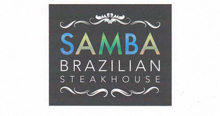 SAMBA BRAZILIAN STEAKHOUSE