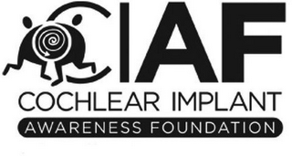 CIAF COCHLEAR IMPLANT AWARENESS FOUNDATION