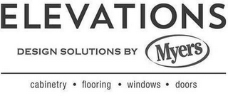 ELEVATIONS DESIGN SOLUTIONS BY MYERS CABINETRY · FLOORING · WINDOWS · DOORS