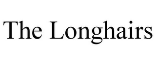 THE LONGHAIRS