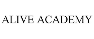 ALIVE ACADEMY