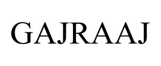GAJRAAJ