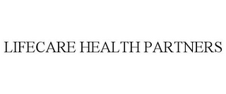 LIFECARE HEALTH PARTNERS