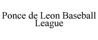 PONCE DE LEON BASEBALL LEAGUE