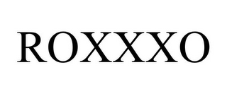 ROXXXO