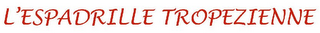 L'ESPADRILLE TROPEZIENNE