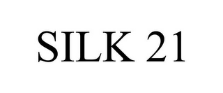 SILK 21