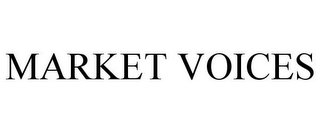 MARKET VOICES