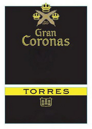 DESDE 1907 GRAN CORONAS TORRES