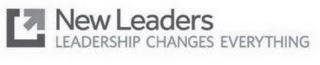 NEW LEADERS LEADERSHIP CHANGES EVERYTHING