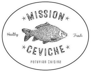 MISSION CEVICHE HEALTHY FRESH PERUVIAN CUISINE