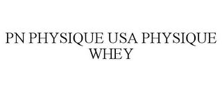 PN PHYSIQUE USA PHYSIQUE WHEY