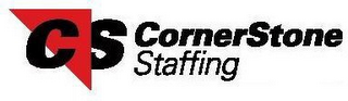 CS CORNERSTONE STAFFING