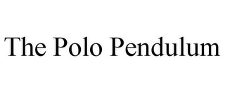 THE POLO PENDULUM