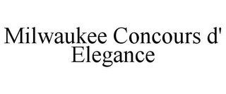 MILWAUKEE CONCOURS D' ELEGANCE