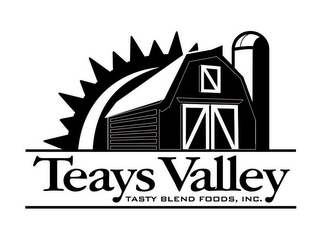 TEAYS VALLEY TASTY BLEND FOODS, INC.