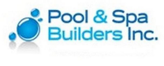 POOL & SPA BUILDERS INC.