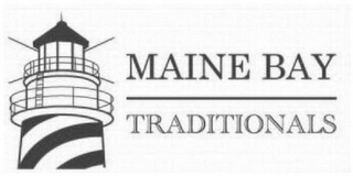 MAINE BAY TRADITIONALS