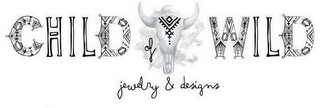 CHILD OF WILD JEWELRY & DESIGNS